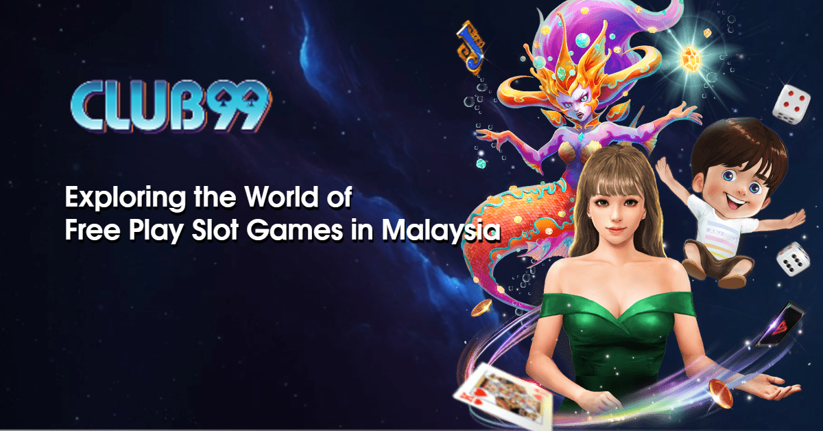 Unleashing the Excitement: Exploring the World of Free Play Slot Games in Malaysia