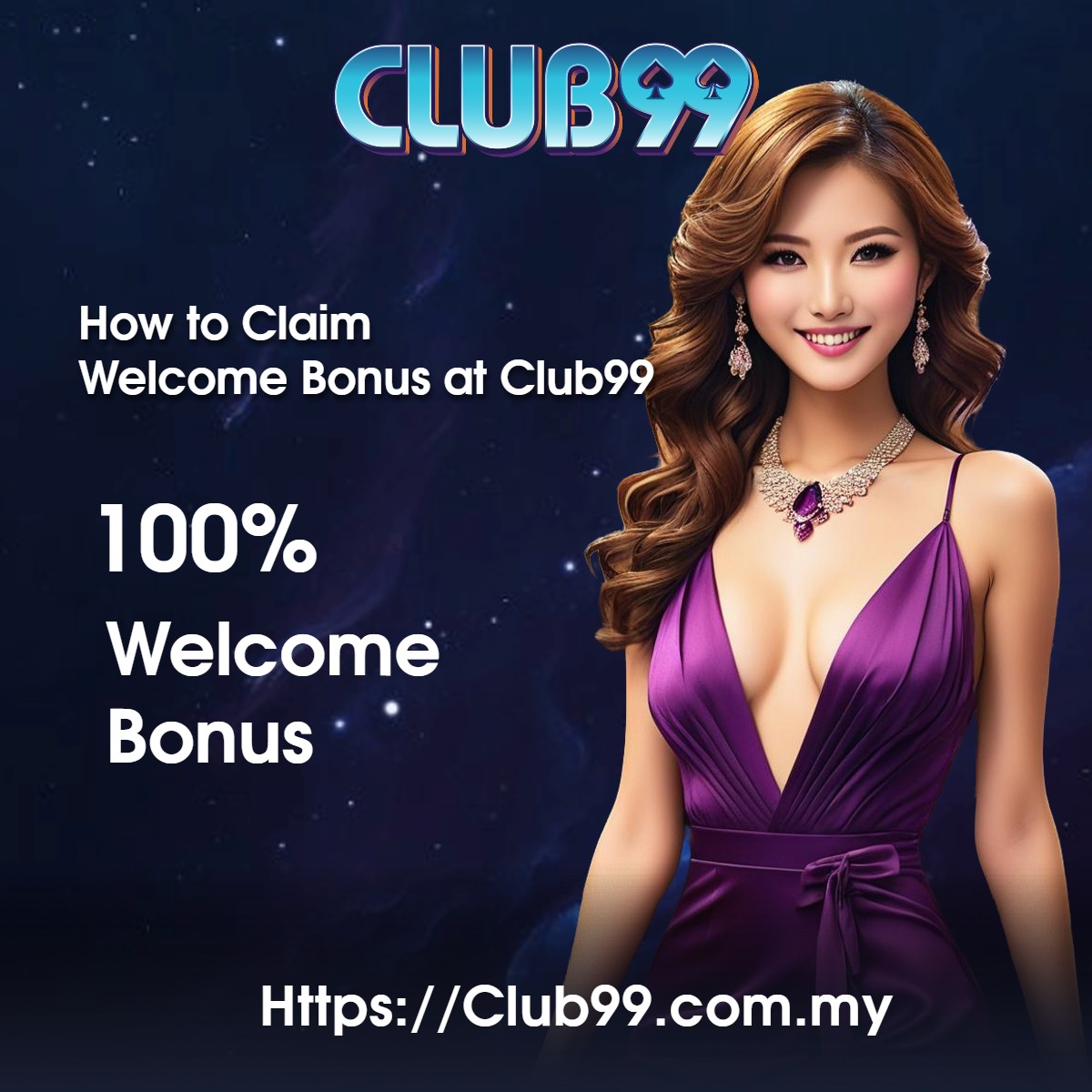 How to Claim Welcome Bonus at Club99 Malaysia 